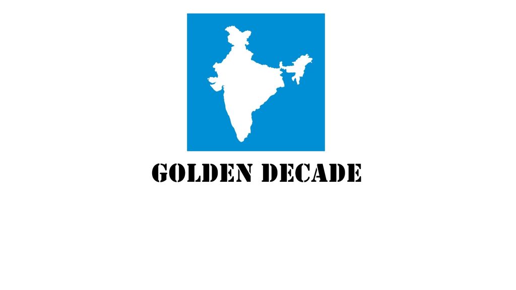 Indias Golden Decade Money Musingz Personal Finance Blog